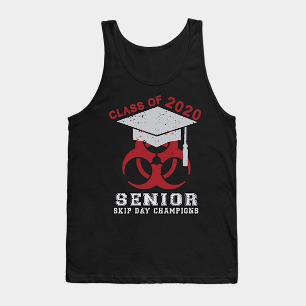 Class Of 2020 Senior Skip Day Champions Tank Top by KiraT